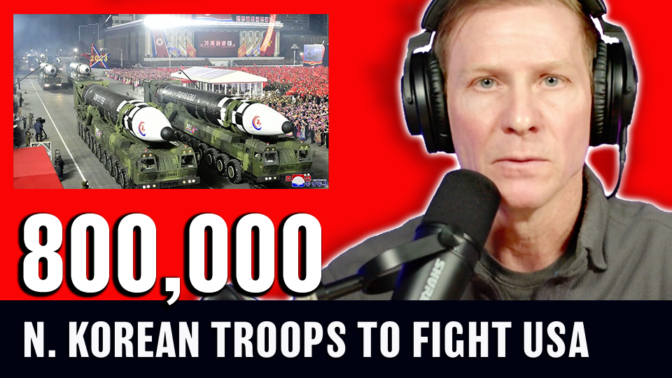 RED DAWN ALERT - 800,000 North Korean Troops to Fight US War