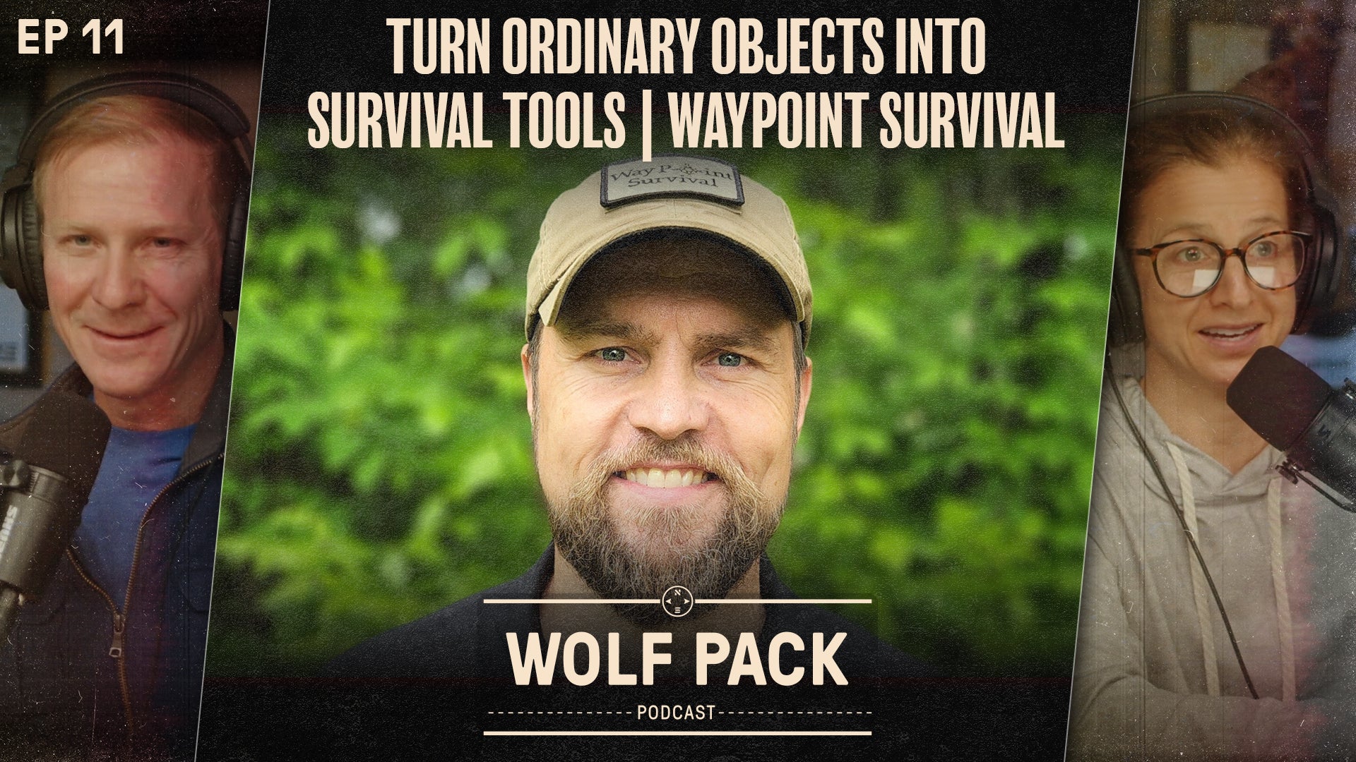 Turn Ordinary Objects into Survival Tools | Waypoint Survival  | Episode 11 | Wolf Pack Podcast